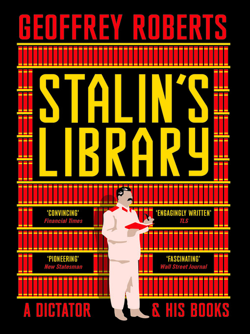 Title details for Stalin's Library by Geoffrey Roberts - Wait list